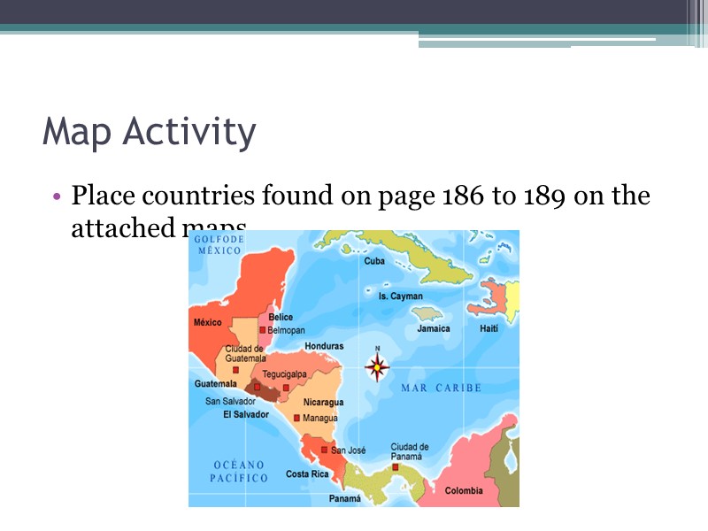 Map Activity Place countries found on page 186 to 189 on the attached maps